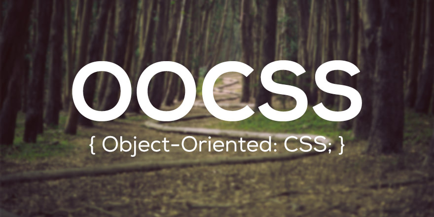 Introducción y fundamentos de OOCSS (Oriented Object CSS)