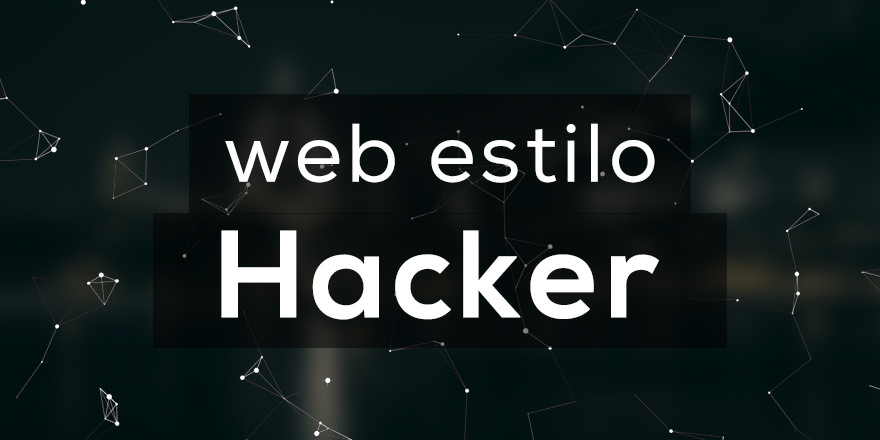 Como hacer un sitio web estilo Hacker utilizando partículas